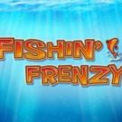 Fishin’ Frenzy ™